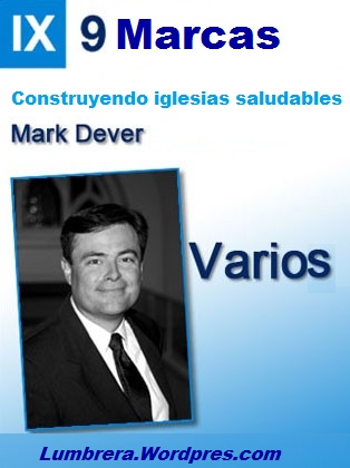 Mark Dever 9 marcas iglesia saludable