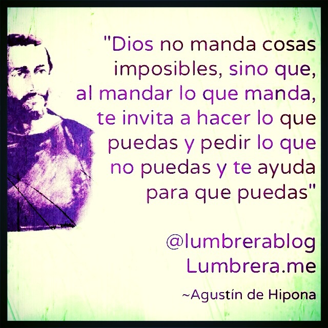 Agustín de Hipona ¿Imposible? #frases
